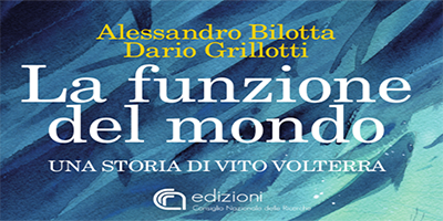 (Italiano) Presentazione del libro scritto da Alessandro Bilotta “La funzione del mondo – una storia di Vito Volterra”