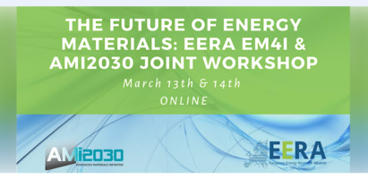 The Future of Energy Materials: EERA EM4I & AMI2030 joint Workshop – March 13th & 14th 2023 – online